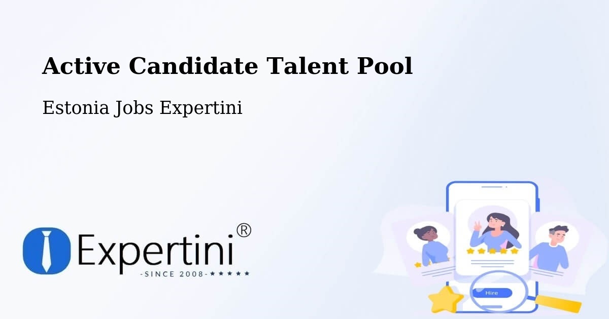 Active Candidate Talent Pool – Jüri - Estonia Jobs Expertini