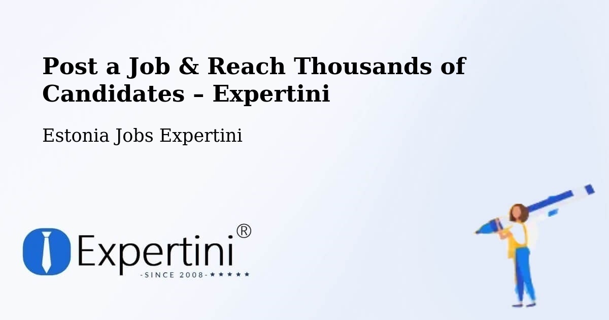 Post a Job in Jüri – Hire the Right Talent - Jüri, Estonia Jobs Expertini