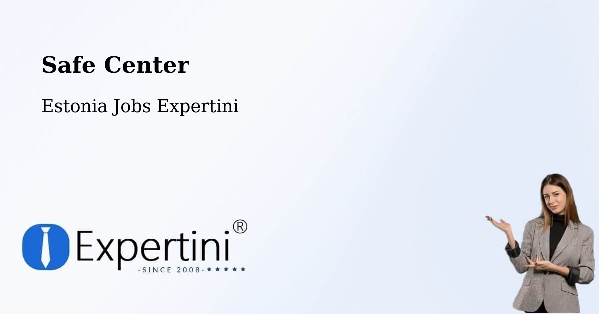 Safety Center – Jüri - Estonia Jobs Expertini
