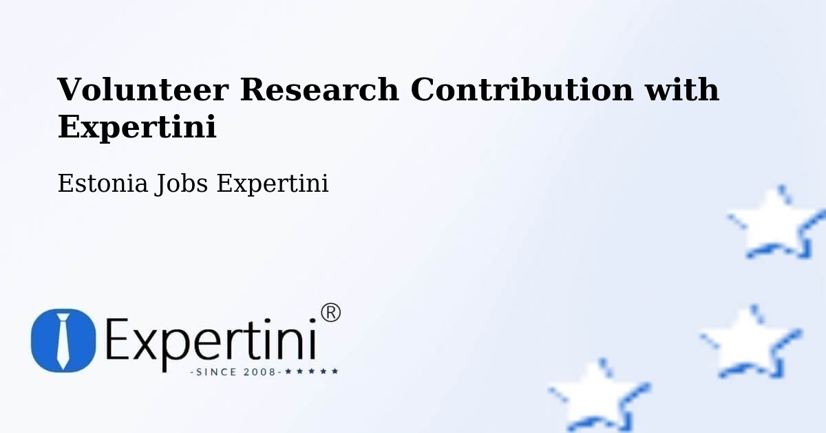 Volunteer Research Contribution Program – Jüri - Estonia Jobs Expertini
